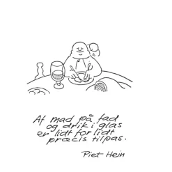 - Vandglas m. gruk: Husk at elske.. + Af mad på fad...*Piet Hein Online